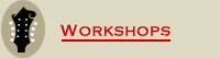 Workshops